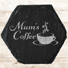 Hexagon Slate Mum's Coffee Mug Mother's Day Gift Personalised Coaster