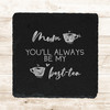 Square Slate Always Be Best-Tea Funny Mother's Day Gift Personalised Coaster