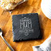 Square Slate Thanks Mum Awesome Mother's Day Gift Personalised Coaster