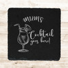 Square Slate Mum's Cocktail Goes Here Mother's Day Gift Personalised Coaster