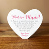 What Is A Mum Poem Heart Shaped Personalised Gift Acrylic Block Ornament