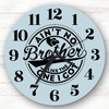 Ain't No Brother Like The One I Got Personalised Gift Personalised Clock