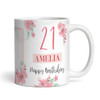 21st Birthday Gift For Her Pink Flower Photo Tea Coffee Cup Personalised Mug