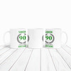 90th Birthday Gift For Man Green Male Mens 90 Birthday Present Personalised Mug
