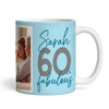 60 & Fabulous 60th Birthday Gift Blue Photo Tea Coffee Cup Personalised Mug