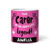 Gift For Carer Legend Photo Pink Tea Coffee Cup Personalised Mug
