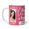 Gift For Nurse Legend Photo Pink Tea Coffee Cup Personalised Mug