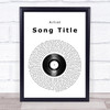 Will Smith Vinyl Record Any Song Lyrics Custom Wall Art Music Lyrics Poster Print, Framed Print Or Canvas