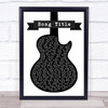 Strand of Oaks Black White Guitar Any Song Lyrics Custom Wall Art Music Lyrics Poster Print, Framed Print Or Canvas