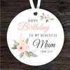 Beautiful Mum Pink Flowers Birthday Gift Round Personalised Hanging Ornament