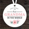 Best Grandma In The World Birthday Gift Round Personalised Hanging Ornament