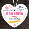 Grandma Happy Birthday Gift Love You Heart Personalised Hanging Ornament