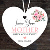 Mother Flora Love You Mother's Day Gift Heart Personalised Hanging Ornament