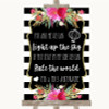 Black & White Stripes Pink Light Up The Sky Rule The World Wedding Sign