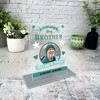 Brother Memorial Keepsake Gift Green Star Photo Personalised Gift Acrylic Plaque