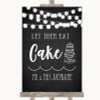 Chalk Style Black and White Lights Let Them Eat Cake Personalised Wedding Sign