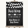 Chalk Style Black and White Lights This Way Arrow Right Personalised Wedding Sign