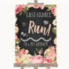 Chalkboard Style Pink Roses Last Chance To Run Personalised Wedding Sign