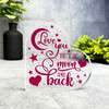 Love You To The Moon And Back Romantic Gift Side Heart Keepsake Plaque Ornament