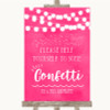 Hot Fuchsia Pink Watercolour Lights Take Some Confetti Personalised Wedding Sign