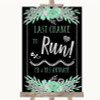 Black Mint Green & Silver Last Chance To Run Personalised Wedding Sign