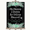 Black Mint Green & Silver Mummy Daddy Getting Married Personalised Wedding Sign