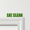 Door Topper Eat Clean Gym Quote Various Colours Top Of Door Frame Decor Sign