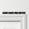 Door Topper Glory Glory Man United Football Various Colours Frame Decor Sign