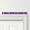 Door Topper Be Yourself, Everyone Else Is Already Taken Quote Any Colours Sign
