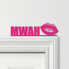 Door Topper Kiss Mwah Letterings Lips Various Colours Decorative Sign