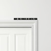 Door Topper May The Force Be With You Star Wars Quote Various Colours Decor Sign