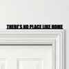 Door Topper There's No Place Like Home Quote Various Colours Frame Decor Sign