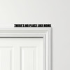 Door Topper There's No Place Like Home Quote Various Colours Frame Decor Sign
