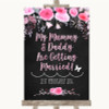 Chalk Style Watercolour Pink Floral Mummy Daddy Getting Married Wedding Sign