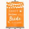 Orange Watercolour Lights Daddy Here Comes Your Bride Personalised Wedding Sign