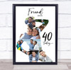 Photo Collage 40th Birthday Custom Gift For Friend 9-Photo Man Print Or Canvas
