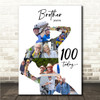 Photo Collage 100th Birthday Custom Gift For Brother 9-Photo Man Print Or Canvas