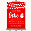 Red Watercolour Lights Have Your Cake & Eat It Too Personalised Wedding Sign