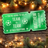 Green Mirror Acrylic Ticket Surprise Football Match Any Game Personalised