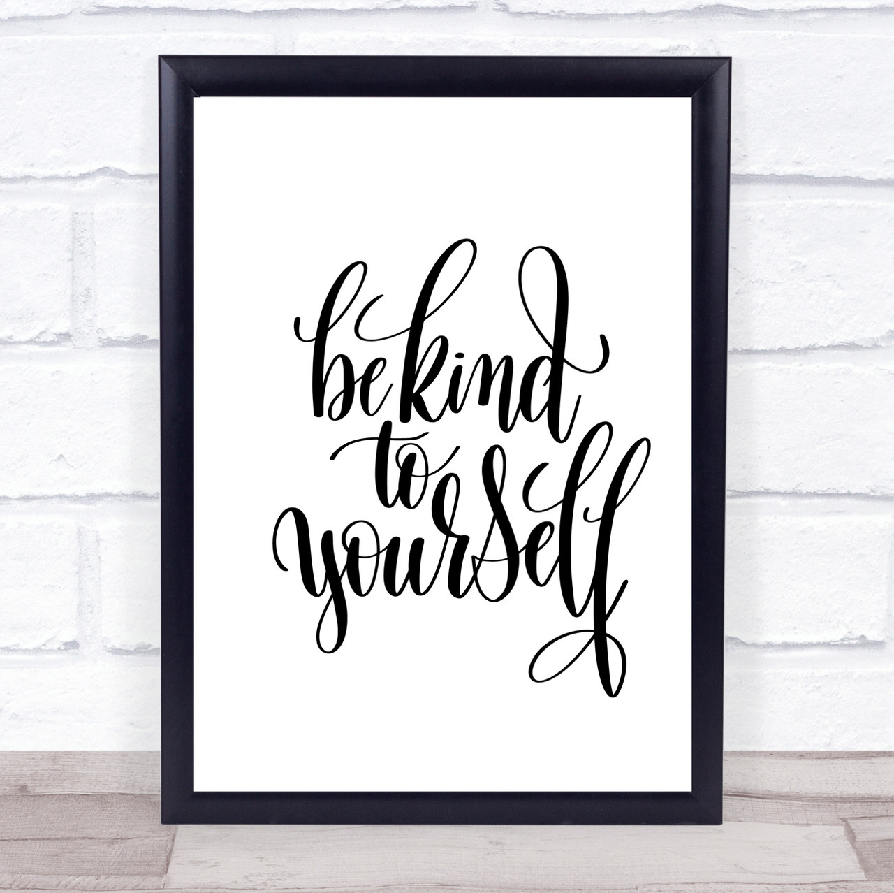 Be Kind To Yourself Quote Print Poster Typography Word Art Picture