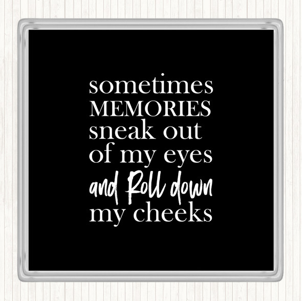 Black White Memories Sneak Out Quote Drinks Mat Coaster