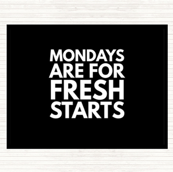 Black White Mondays Are Fresh Starts Quote Mouse Mat Pad