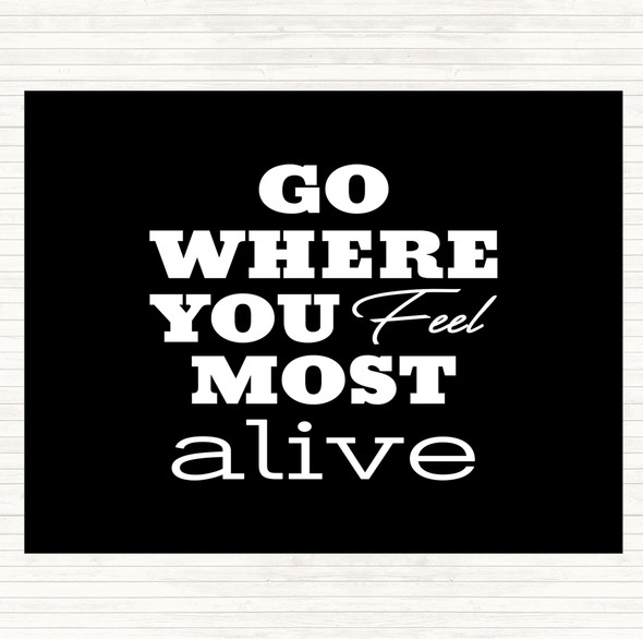 Black White Most Alive Quote Dinner Table Placemat