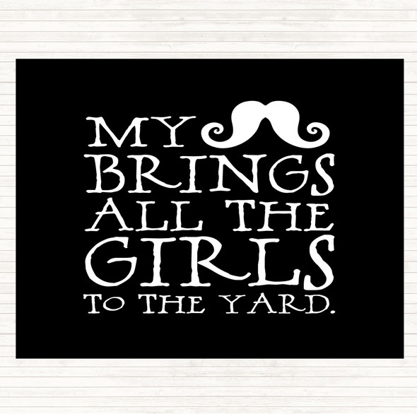 Black White Mustache Brings Girls To The Yard Quote Mouse Mat Pad
