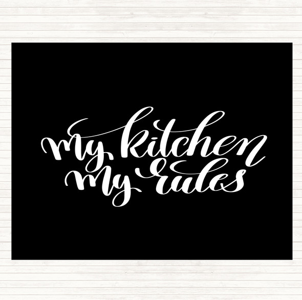 Black White My Kitchen My Rules Quote Mouse Mat Pad