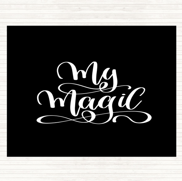 Black White My Magic Quote Mouse Mat Pad