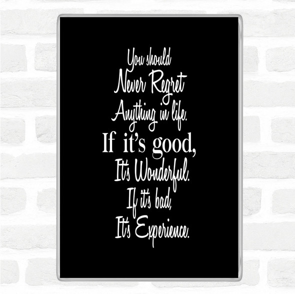 Black White Never Regret Quote Jumbo Fridge Magnet