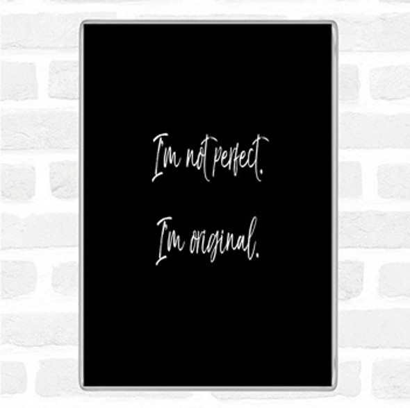 Black White Not Perfect Quote Jumbo Fridge Magnet