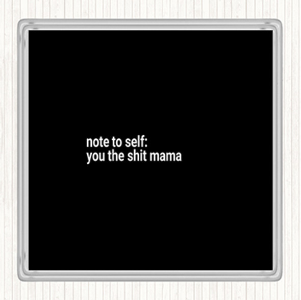 Black White Note To Self Quote Drinks Mat Coaster