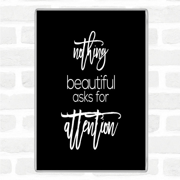 Black White Nothing Beautiful Quote Jumbo Fridge Magnet